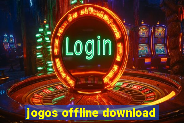 jogos offline download